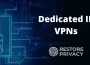 Dedicated IP VPN
